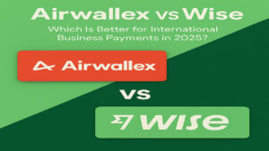 Airwallex vs Wise
